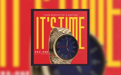 Benafactor, Bantana Enlist KRS-One & Cy-Cy Couture for ‘ITS TIME’